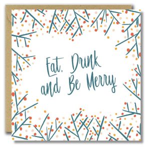 Eat Drink And Be Merry