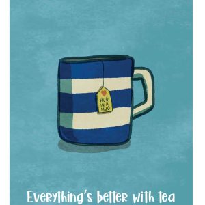 Everything's better with tea