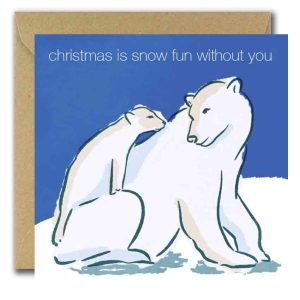 Christmas is snow fun without you