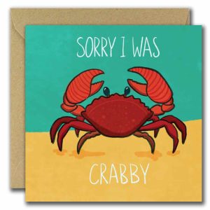 Sorry I Was Crabby